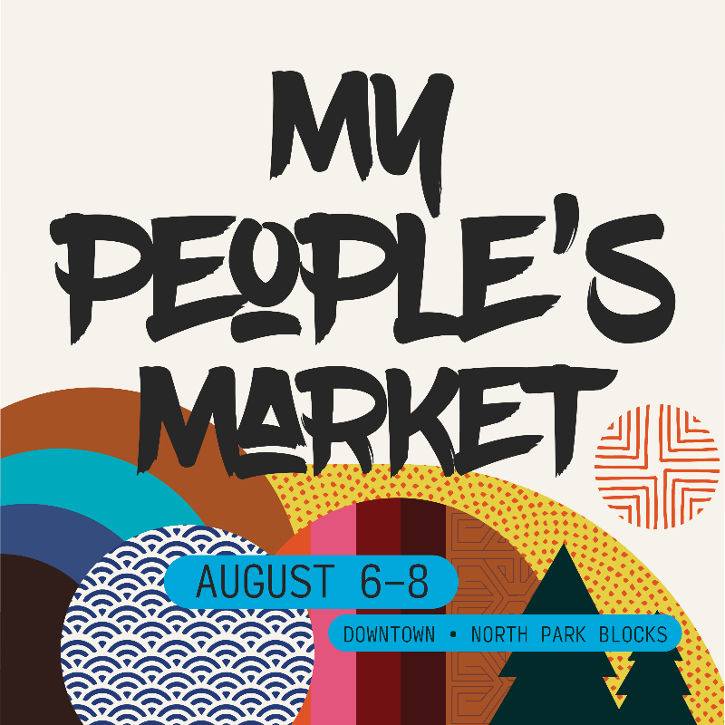 My People’s Market in North Park Blocks – August 6-8